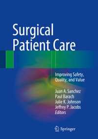 Surgical Patient Care : Improving Safety, Quality and Value