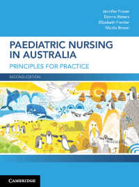 Paediatric Nursing in Australia : Principles for Practice（2）
