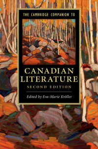 ケンブリッジ版　カナダ文学必携（第２版）<br>The Cambridge Companion to Canadian Literature（2）