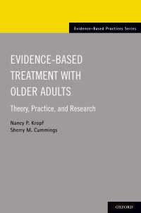Evidence-Based Treatment with Older Adults : Theory, Practice, and Research