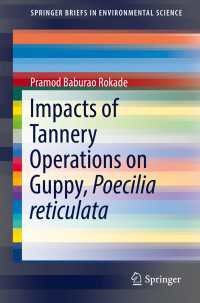 Impacts of Tannery Operations on Guppy, Poecilia reticulata〈1st ed. 2017〉