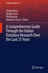 A Comprehensive Guide Through the Italian Database Research Over the Last 25 Years〈1st ed. 2018〉