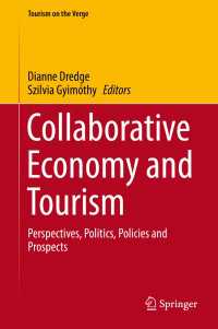 Collaborative Economy and Tourism〈1st ed. 2017〉 : Perspectives, Politics, Policies and Prospects