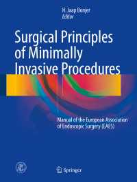 Surgical Principles of Minimally Invasive Procedures〈1st ed. 2017〉 : Manual of the European Association of Endoscopic Surgery (EAES)