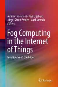 Fog Computing in the Internet of Things〈1st ed. 2018〉 : Intelligence at the Edge
