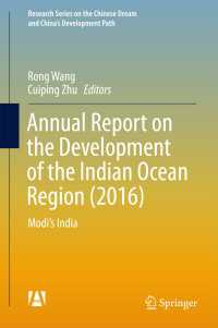 Annual Report on the Development of the Indian Ocean Region (2016)〈1st ed. 2017〉 : Modi’s India