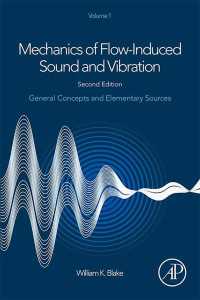 Mechanics of Flow-Induced Sound and Vibration, Volume 1 : General Concepts and Elementary Sources（2）