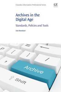 Archives in the Digital Age : Standards, Policies and Tools