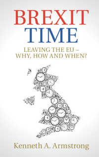 英国のＥＵ離脱：理由、方法と時期<br>Brexit Time : Leaving the EU - Why, How and When?