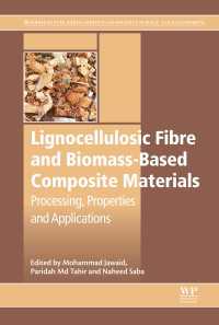 Lignocellulosic Fibre and Biomass-Based Composite Materials : Processing, Properties and Applications