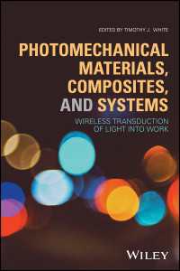無線光変換による光学機械材料・複合材料・システム<br>Photomechanical Materials, Composites, and Systems : Wireless Transduction of Light into Work