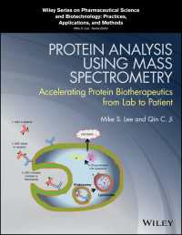 Protein Analysis using Mass Spectrometry : Accelerating Protein Biotherapeutics from Lab to Patient