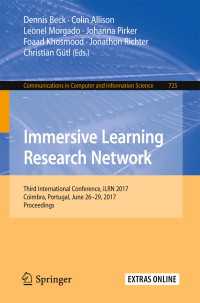 Immersive Learning Research Network : Third International Conference, iLRN 2017, Coimbra, Portugal, June 26–29, 2017. Proceedings