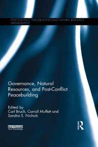 ガバナンス、天然資源と紛争後の平和構築<br>Governance, Natural Resources and Post-Conflict Peacebuilding
