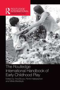 ラウトレッジ版　幼児の遊びハンドブック<br>The Routledge International Handbook of Early Childhood Play