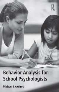 Behavior Analysis for School Psychologists