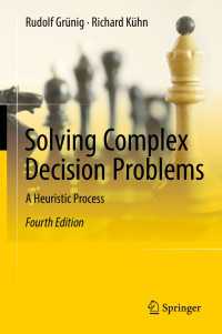 複雑な意思決定問題の解決とヒューリスティック・プロセス（第４版）<br>Solving Complex Decision Problems〈4th ed. 2017〉 : A Heuristic Process（4）