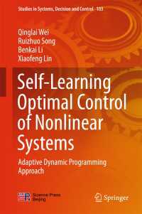 Self-Learning Optimal Control of Nonlinear Systems〈1st ed. 2018〉 : Adaptive Dynamic Programming Approach