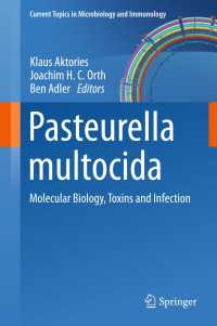 Pasteurella multocida : Molecular Biology, Toxins and Infection