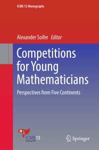 Competitions for Young Mathematicians〈1st ed. 2017〉 : Perspectives from Five Continents
