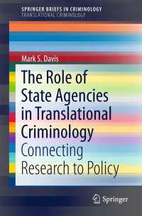 The Role of State Agencies in Translational Criminology : Connecting Research to Policy