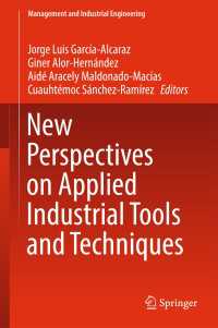 New Perspectives on Applied Industrial Tools and Techniques〈1st ed. 2018〉
