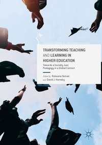 Transforming Teaching and Learning in Higher Education〈1st ed. 2017〉 : Towards a Socially Just Pedagogy in a Global Context