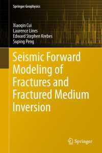 Seismic Forward Modeling of Fractures and Fractured Medium Inversion〈1st ed. 2018〉