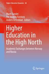 Higher Education in the High North〈1st ed. 2017〉 : Academic Exchanges between Norway and Russia