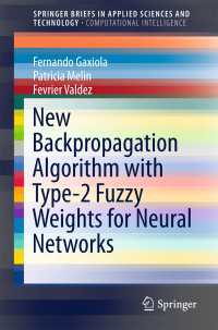 New Backpropagation Algorithm with Type-2 Fuzzy Weights for Neural Networks〈1st ed. 2016〉