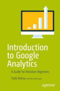 Introduction to Google Analytics〈1st ed.〉 : A Guide for Absolute Beginners