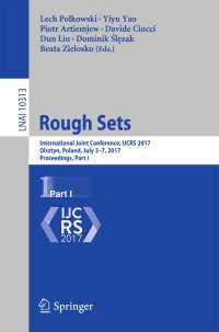 Rough Sets : International Joint Conference, IJCRS 2017, Olsztyn, Poland, July 3–7, 2017, Proceedings, Part I