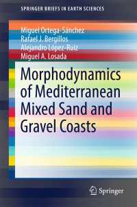Morphodynamics of Mediterranean Mixed Sand and Gravel Coasts〈1st ed. 2017〉