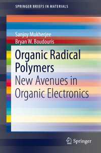 Organic Radical Polymers〈1st ed. 2017〉 : New Avenues in Organic Electronics