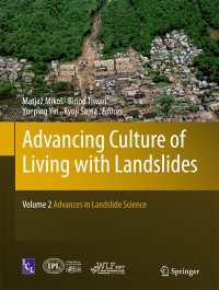 Advancing Culture of Living with Landslides〈1st ed. 2017〉 : Volume 2 Advances in Landslide Science