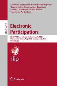 Electronic Participation〈1st ed. 2015〉 : 7th IFIP 8.5 International Conference, ePart 2015, Thessaloniki, Greece, August 30 -- September 2, 2015, Proceedings
