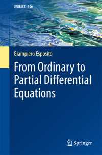 常微分方程式から偏微分方程式へ（テキスト）<br>From Ordinary to Partial Differential Equations〈1st ed. 2017〉