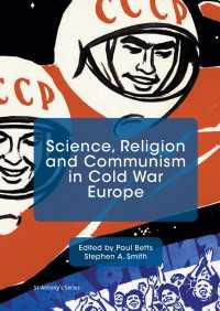 Science, Religion and Communism in Cold War Europe〈1st ed. 2016〉