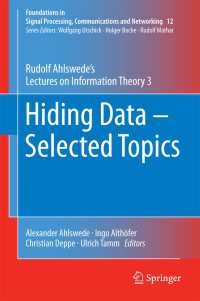 Hiding Data - Selected Topics〈1st ed. 2016〉 : Rudolf Ahlswede’s Lectures on Information Theory 3