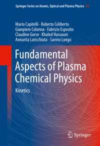 Fundamental Aspects of Plasma Chemical Physics〈1st ed. 2016〉 : Kinetics