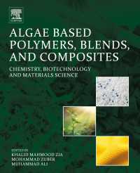 Algae Based Polymers, Blends, and Composites : Chemistry, Biotechnology and Materials Science