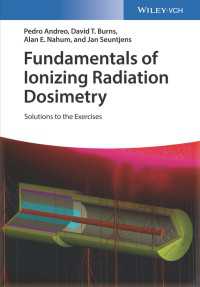 イオン化放射線量測定の基礎：練習問題解答集<br>Fundamentals of Ionizing Radiation Dosimetry : Solutions to the Exercises