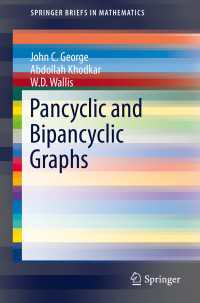 Pancyclic and Bipancyclic Graphs〈1st ed. 2016〉