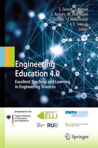 Engineering Education 4.0〈1st ed. 2016〉 : Excellent Teaching and Learning in Engineering Sciences