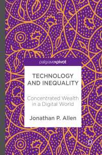 Technology and Inequality〈1st ed. 2017〉 : Concentrated Wealth in a Digital World