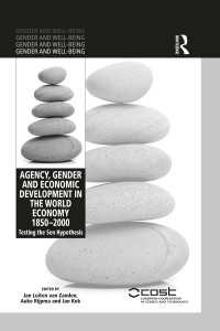 Agency, Gender and Economic Development in the World Economy 1850–2000 : Testing the Sen Hypothesis
