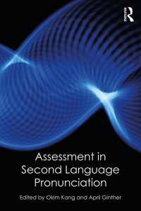 第二言語の発音評価<br>Assessment in Second Language Pronunciation