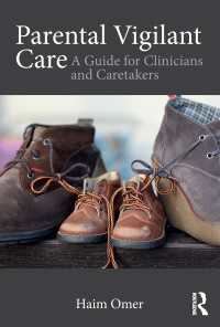 Parental Vigilant Care : A Guide for Clinicians and Caretakers