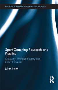 Sport Coaching Research and Practice : Ontology, Interdisciplinarity and Critical Realism