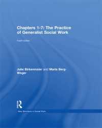 Chapters 1-7: The Practice of Generalist Social Work : Chapters 1-7（4 NED）